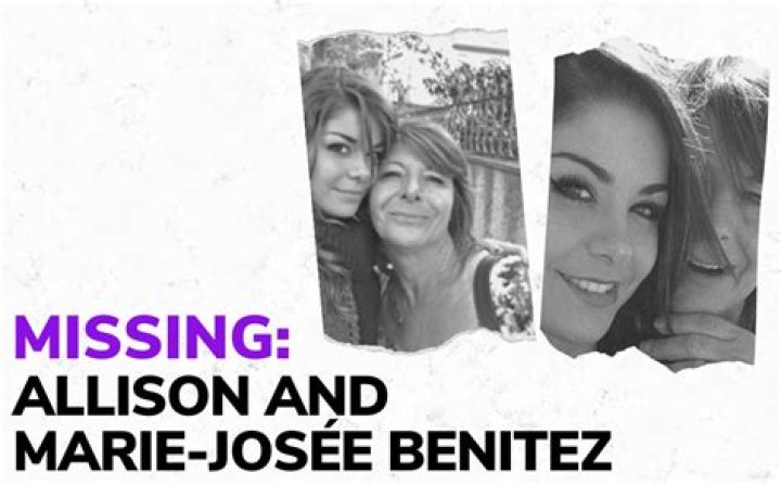 Allison and Marie Jos Benitez: Found or Missing, the Investigation Continues