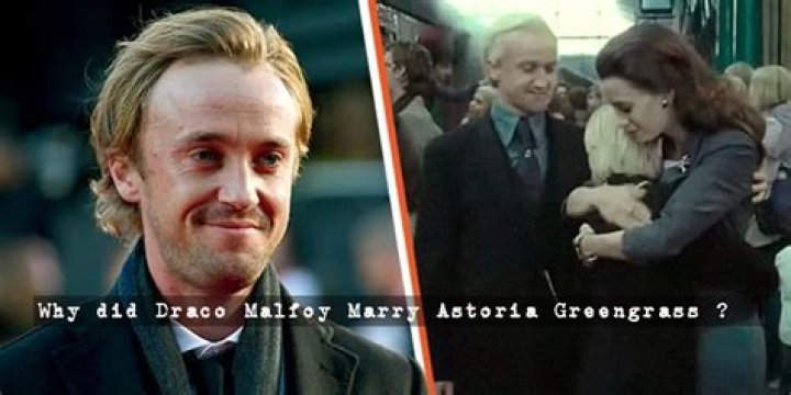 Why did Draco Malfoy marry Astoria Greengrass?